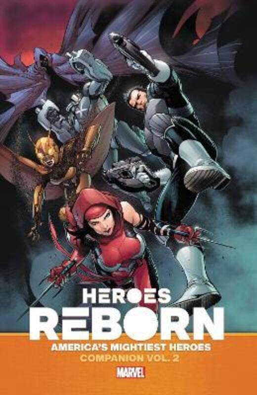 

Heroes Reborn: Earth's Mightiest Heroes Companion Vol. 2,Paperback,By :Ethan Sacks; Tim Seeley; Paul Grist