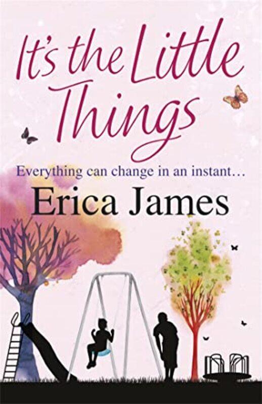 

Its The Little Things by Erica James-Paperback