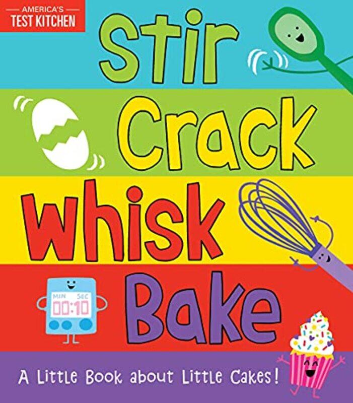 

Stir Crack Whisk Bake A Little Book About Little Cakes by Maddie Frost-Paperback
