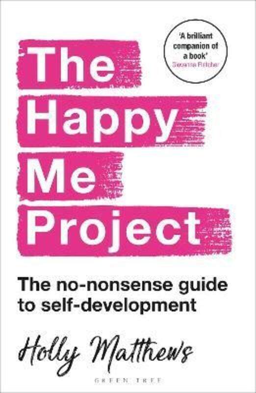 

The Happy Me Project: The no-nonsense guide to self-development ,Paperback By Matthews, Holly