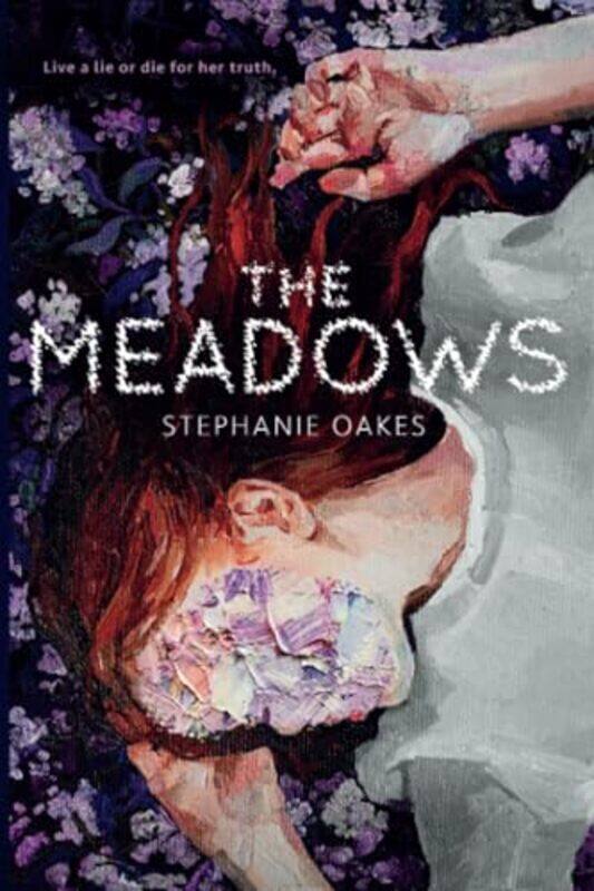 

The Meadows by Stephanie Oakes-Paperback