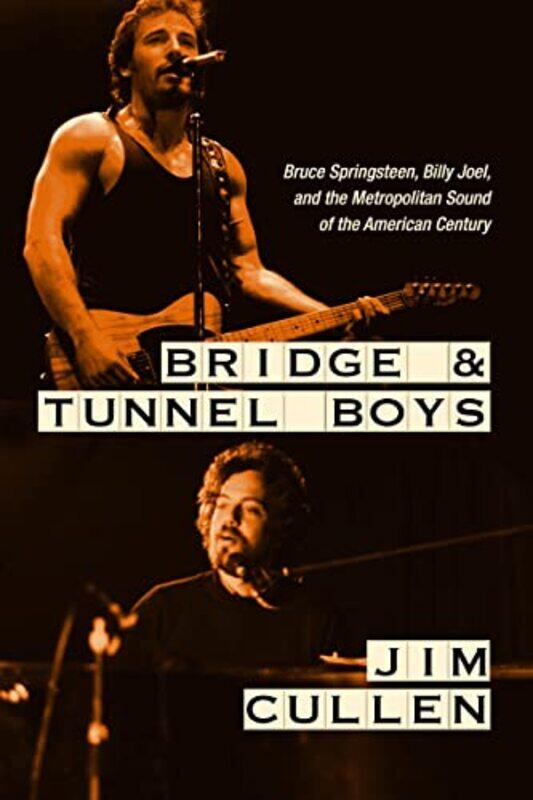 

Bridge and Tunnel Boys by Jim Cullen-Hardcover