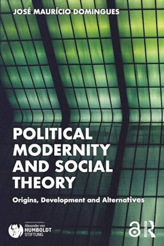 

Political Modernity and Social Theory by Richard Emerson-Paperback