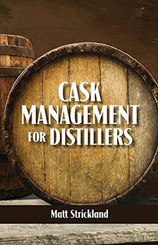 

Cask Management for Distillers by Paul University of California Riverside D'Anieri-Paperback