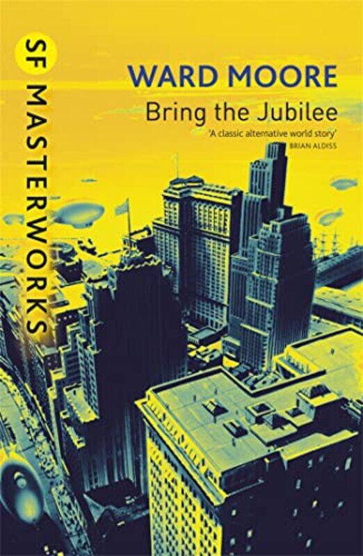 

Bring The Jubilee by Ward Moore-Paperback