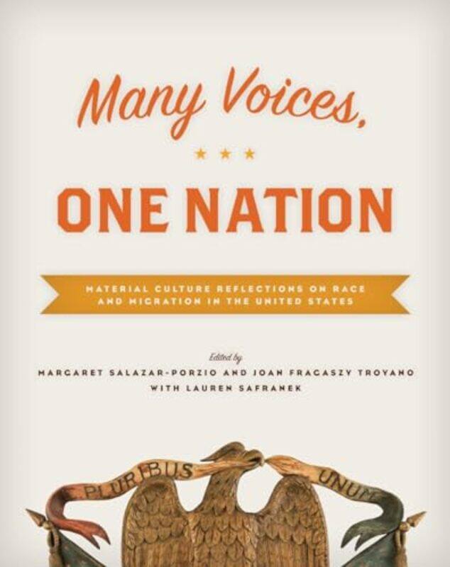 

Many Voices One Nation by Margaret Margaret Salazar-Porzio Salazar-PorzioJoan Fragaszy Joan Fragaszy Troyano TroyanoLauren Lauren Safranek Safranek-Ha