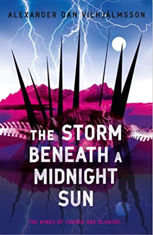 

The Storm Beneath a Midnight Sun by Alexander Dan Vilhjalmsson-Paperback