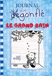 Journal D'Un Degonfle Tome 15 Le Grand Bain, Paperback Book, By: Jeff Kinney