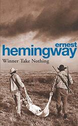 Winner Take Nothing by Ernest Hemingway..Paperback