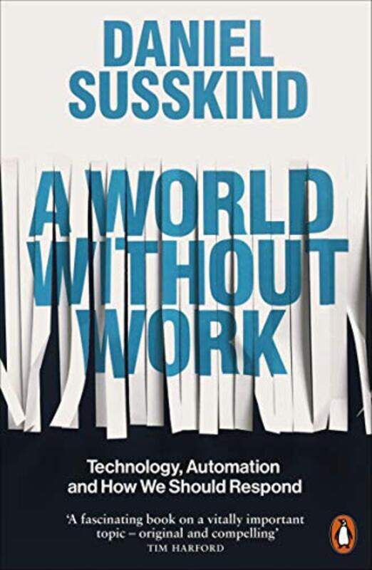 A World Without Work by Daniel Susskind-Paperback