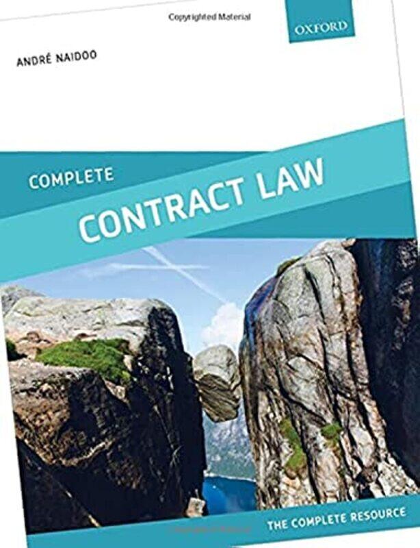 

Complete Contract Law Text Cases and Materials by Naidoo, Andre (Senior Lecturer, Leicester De Montfort Law School) - Paperback
