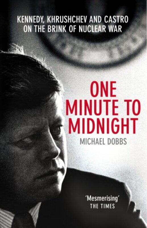 

One Minute To Midnight by Michael Dobbs-Paperback