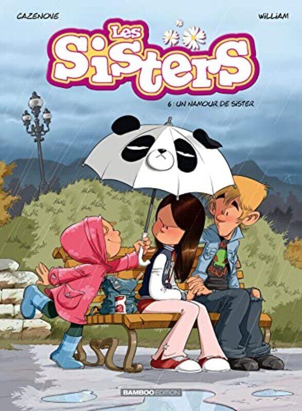 

SISTERS (LES) - LES SISTERS - TOME 06 - UN NAMOUR DE SISTER , Paperback by CAZENOVE/WILLIAM