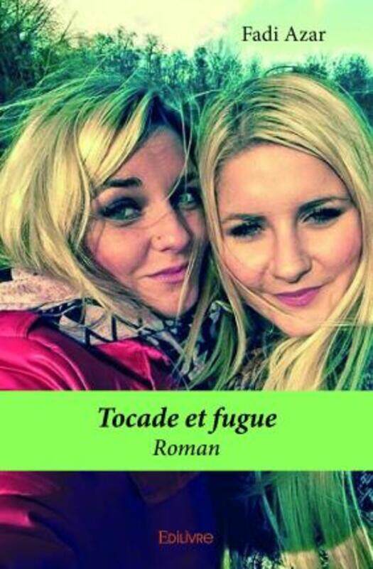 

Tocade et Fugue.paperback,By :Fadi Azar