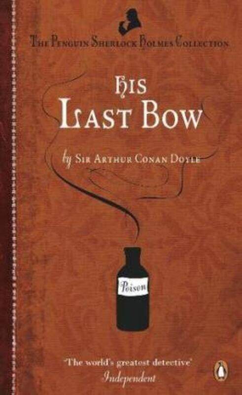 

His Last Bow: Some Reminiscences of Sherlock Holmes.paperback,By :Arthur Conan Doyle