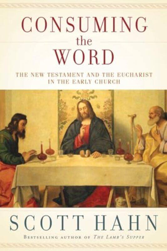 

Consuming The Word By Hahn Scott - Hardcover