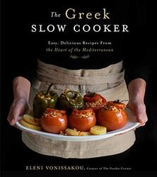 The Greek Slow Cooker: Easy, Delicious Recipes From the Heart of the Mediterranean , Paperback by Vonissakou, Eleni