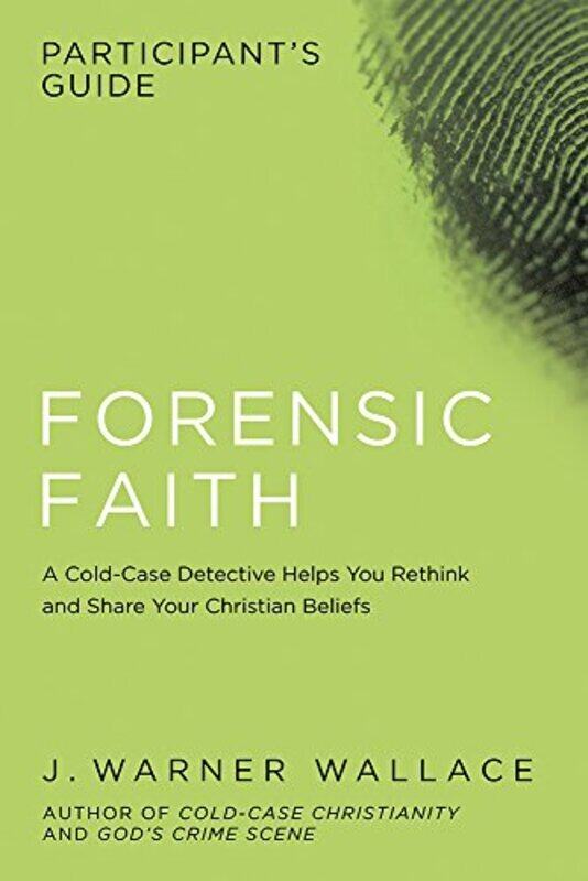 

Forensic Faith Participants GD by J Warner Wallace-Paperback