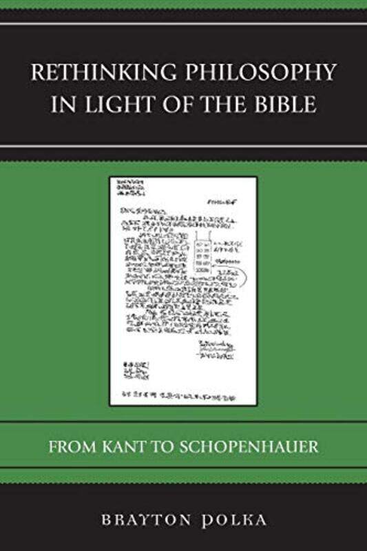 

Rethinking Philosophy in Light of the Bible by Brayton Polka-Paperback