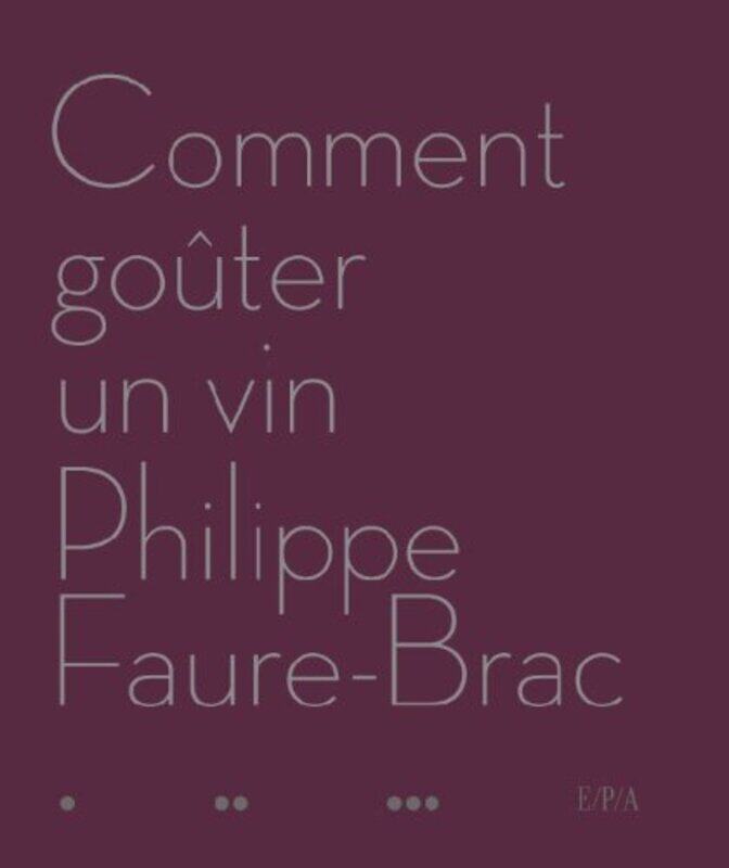 

Comment go ter un vin,Paperback by Philippe Faure-Brac