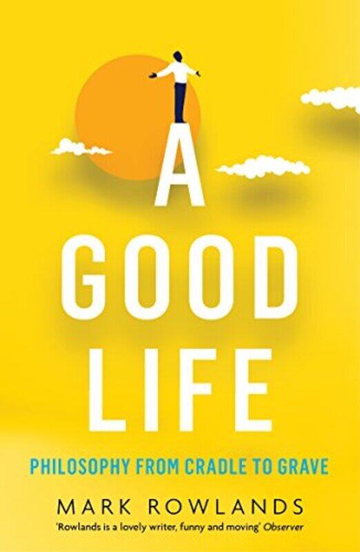 

Good Life, Paperback Book, By: Mark Rowlands