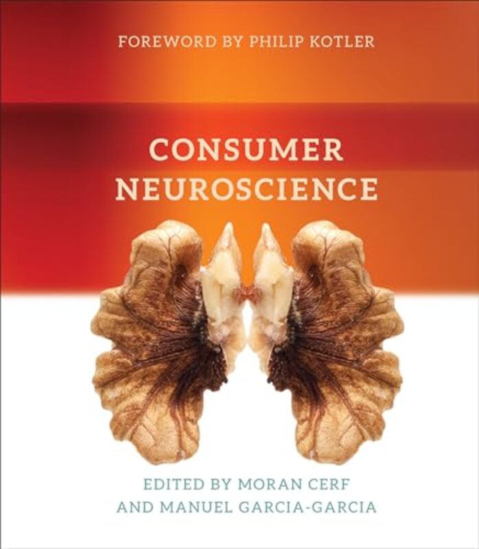 

Consumer Neuroscience by Moran Northwestern University CerfManuel Garcia-Garcia-Hardcover