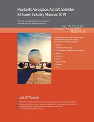 Plunkett’s Aerospace Aircraft Satellites and Drones Industry Almanac 2019 by Jack W Plunkett-Paperback