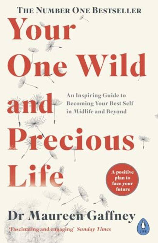 

Your One Wild and Precious Life by Maureen Gaffney-Paperback