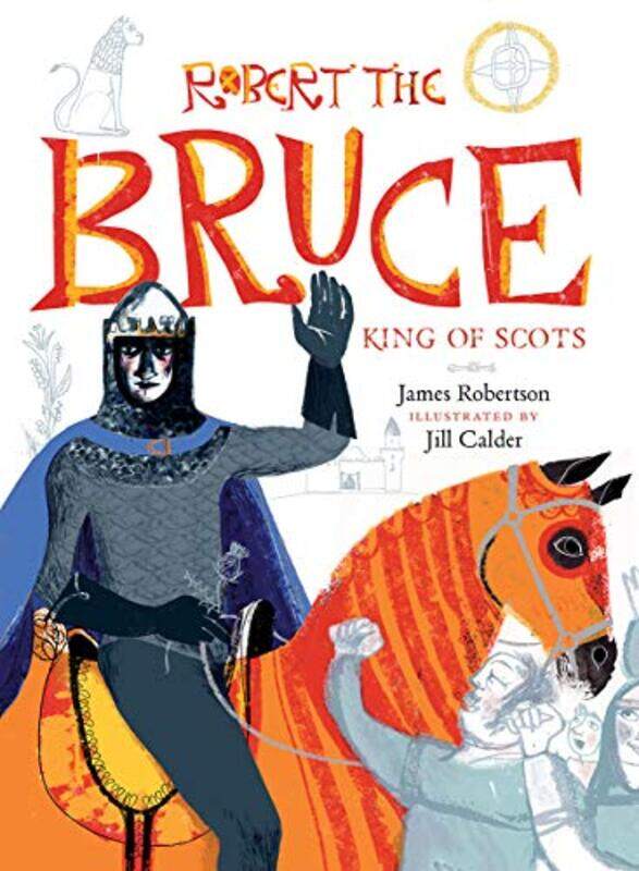 

Robert the Bruce by James RobertsonJill Calder-Paperback