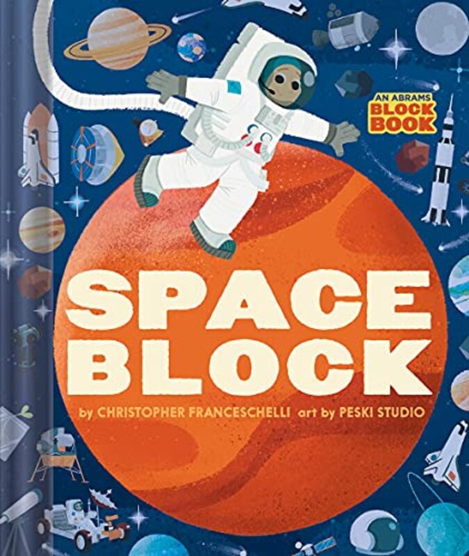 Spaceblock (An Abrams Block Book) By Franceschelli, Christopher Paperback