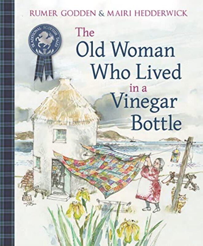 

The Old Woman Who Lived in a Vinegar Bottle by Rumer GoddenMairi Hedderwick-Paperback