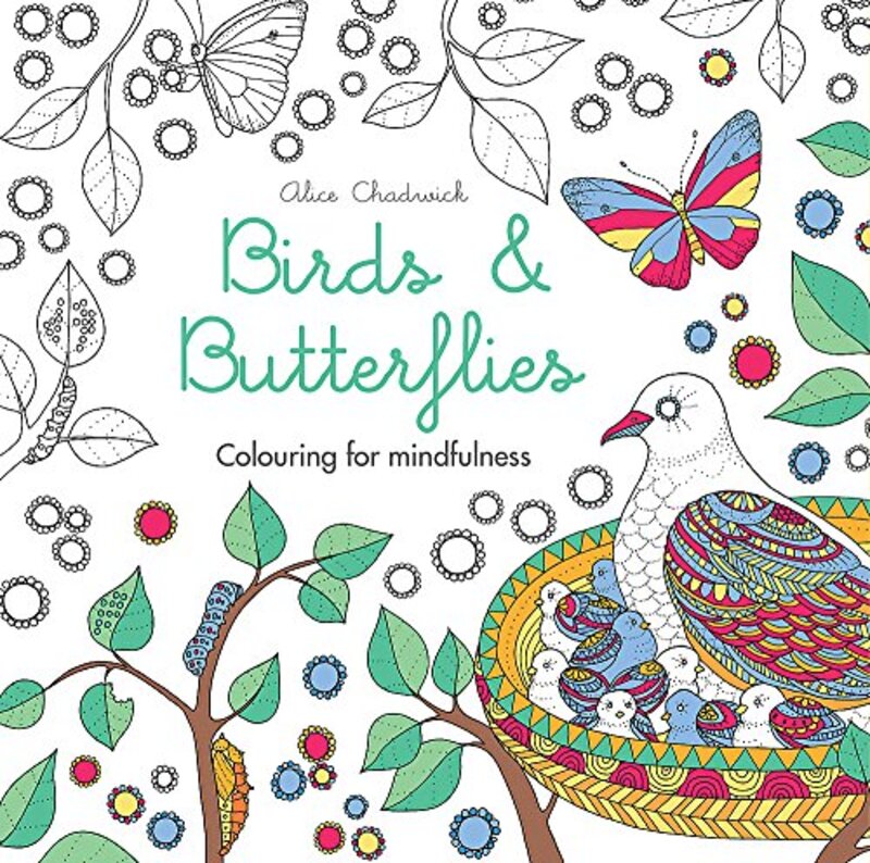 Birds & Butterflies: Colouring for mindfulness,Paperback by Alice Chadwick