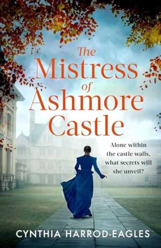 

The Mistress of Ashmore Castle by Cynthia Harrod-Eagles-Paperback