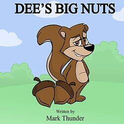 Dees Big Nuts by Mark Thunder..Paperback