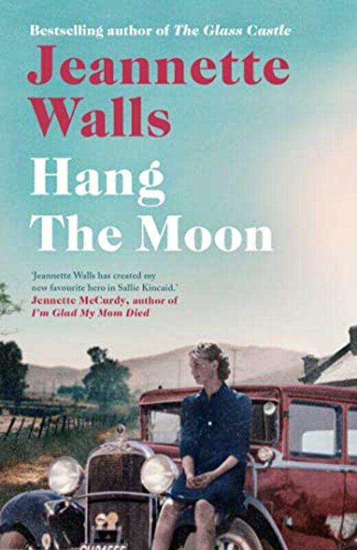 

Hang the Moon by Jeannette Walls-Hardcover