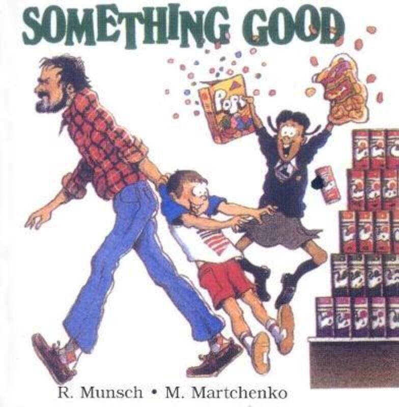 

Something Good,Paperback,ByMunsch, Robert - Martchenko, Michael