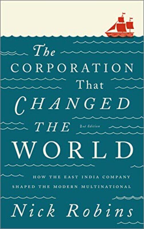 

The Corporation That Changed the World by Nick Robins-Paperback