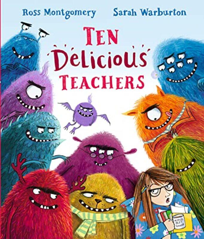 

Ten Delicious Teachers by Ross MontgomerySarah Warburton-Hardcover