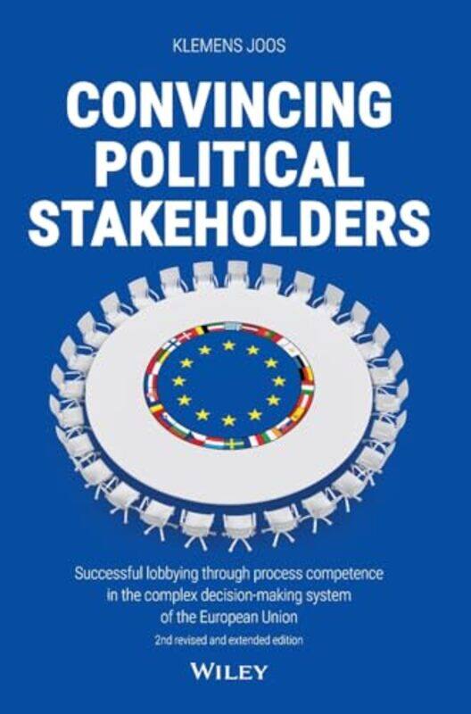 

Convincing Political Stakeholders by Klemens Joos-Hardcover