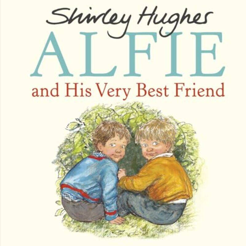 

Alfie and His Very Best Friend by Shirley Hughes-Paperback
