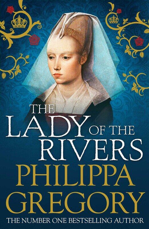 

The Lady of the Rivers, Paperback Book, By: Phillipa Gregory