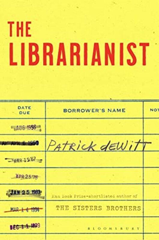 

The Librarianist by Patrick deWitt-Paperback