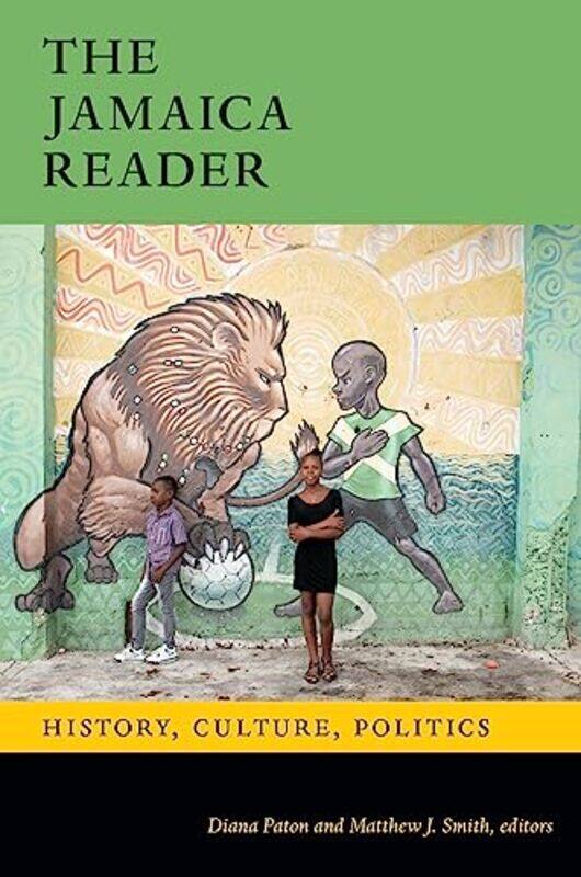 

The Jamaica Reader by Diana PatonMatthew J Smith-Paperback