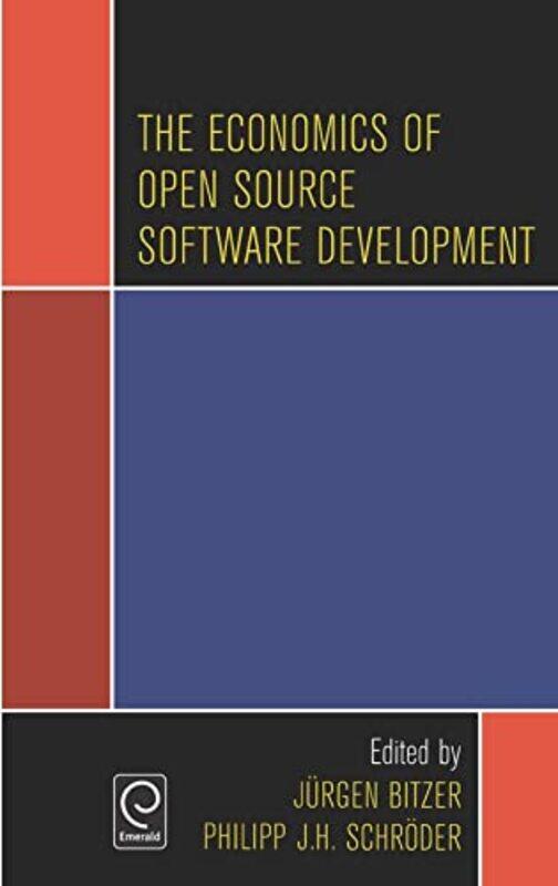 

The Economics Of Open Source Software Development by Jurgen BitzerPhilipp JH Schroder-Hardcover