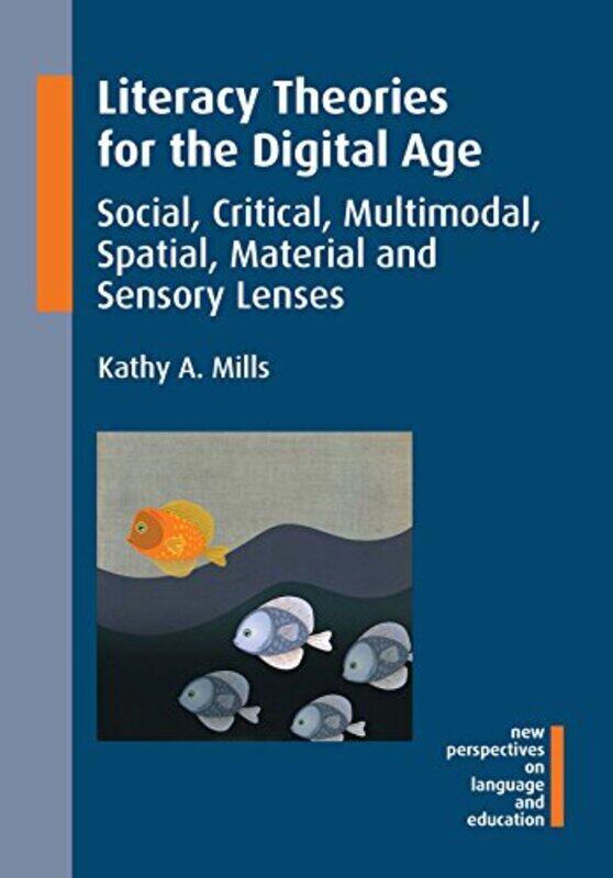 

Literacy Theories for the Digital Age by Kathy A Mills-Paperback