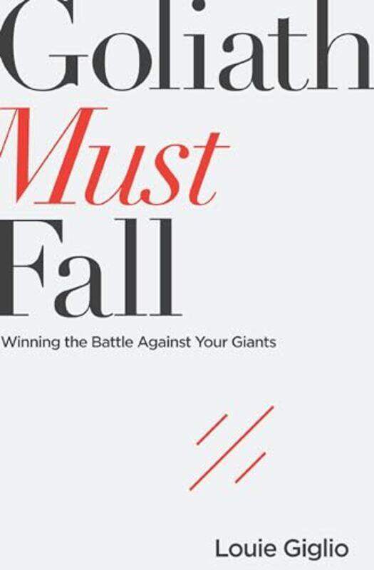 

Goliath Must Fall by Louie Giglio-Paperback