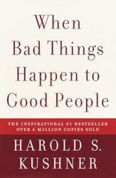 When Bad Things Happen To Good by Kushner Harold S - Paperback