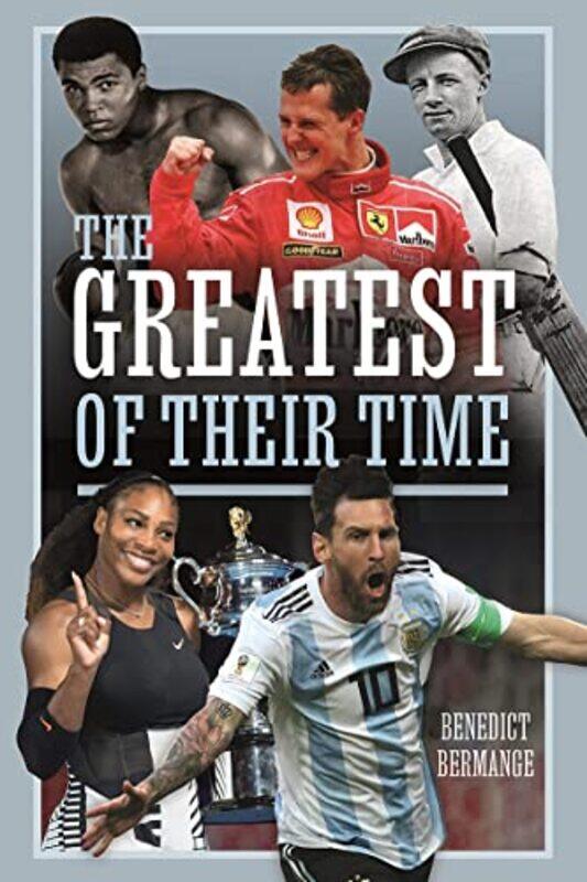 

The Greatest of their Time by Benedict Bermange-Paperback
