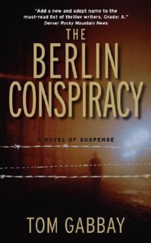The Berlin Conspiracy.paperback,By :Tom Gabbay
