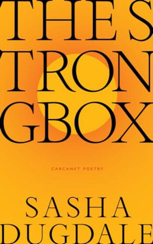 

The Strongbox by Sasha Dugdale-Paperback